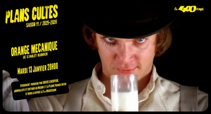 ORANGE MÉCANIQUE - Stanley Kubrick