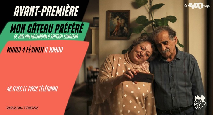 MON GÂTEAU PRÉFÉRÉ - Maryam Moghadam & Behtash Sanaeeha