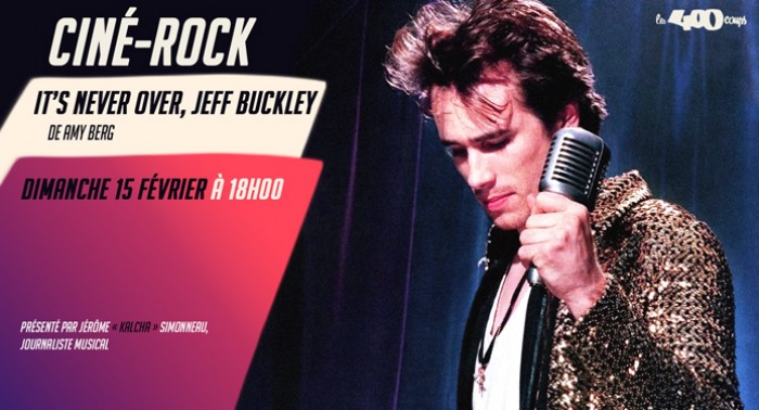 IT’S NEVER OVER, JEFF BUCKLEY - Amy Berg