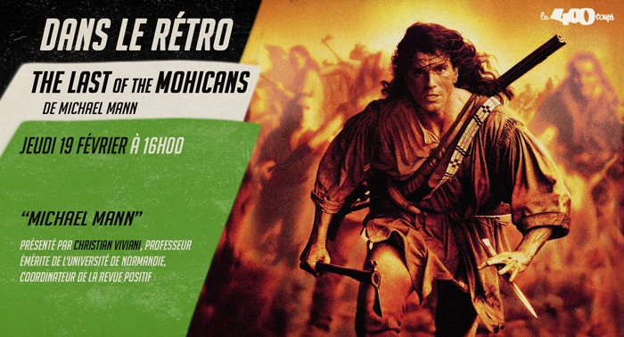 LE DERNIER DES MOHICANS - Michael Mann