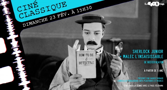 SHERLOCK JUNIOR + MALEC L'INSAISISSABLE - Buster Keaton