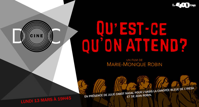 QU'EST-CE QU'ON ATTEND ? de Marie-Monique Robin