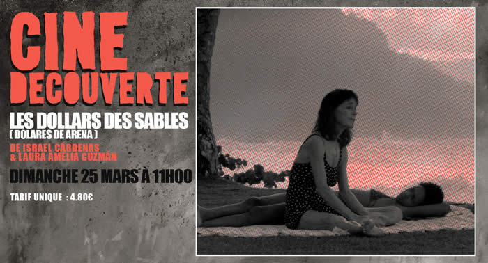 LES DOLLARS DES SABLES - Israel Cárdenas & Laura Amelia Guzmán