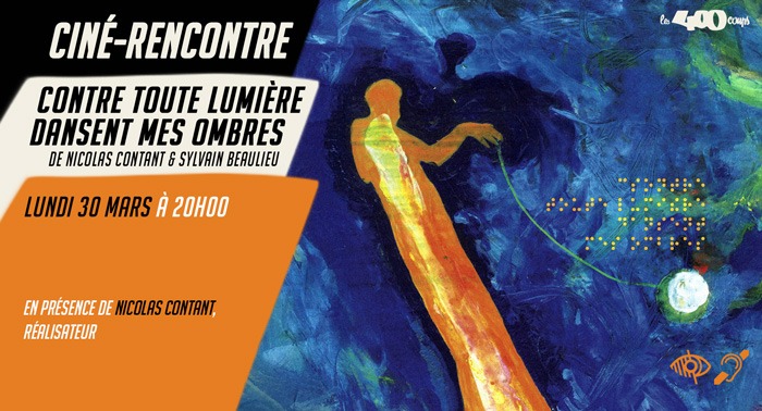 CONTRE TOUTE LUMIÈRE DANSENT MES OMBRES - Nicolas Contant & Sylvain Beaulieu