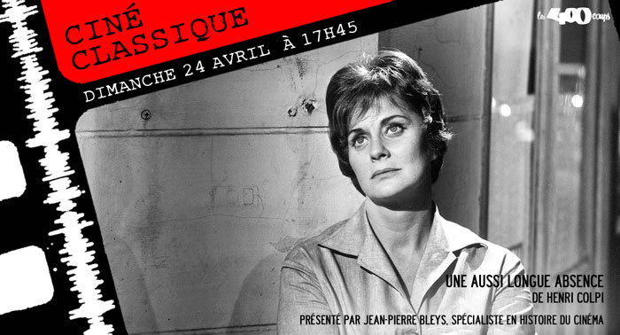 UNE AUSSI LONGUE ABSENCE - Henri Colpi