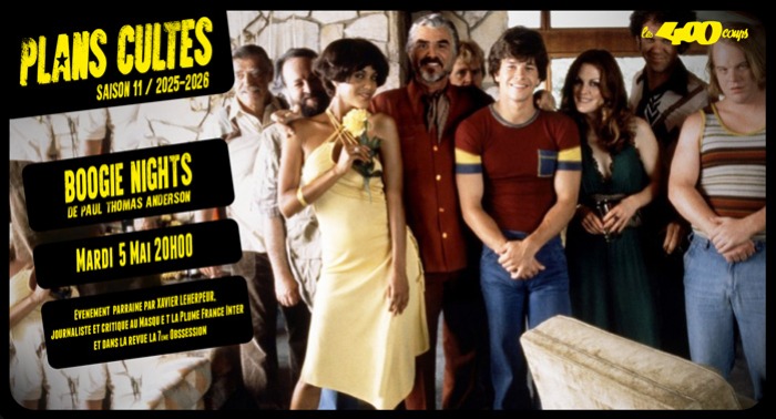 BOOGIE NIGHTS - Paul Thomas Anderson