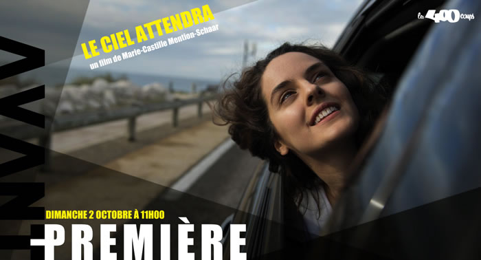 LE CIEL ATTENDRA - Marie-Castille Mention-Schaar