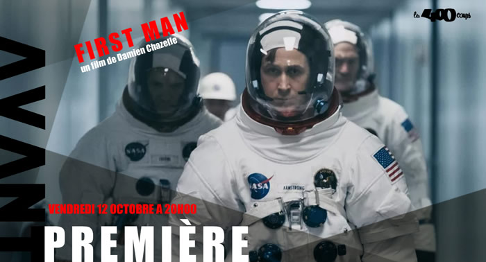 FIRST MAN - LE PREMIER HOMME SUR LA LUNE - Damien Chazelle 