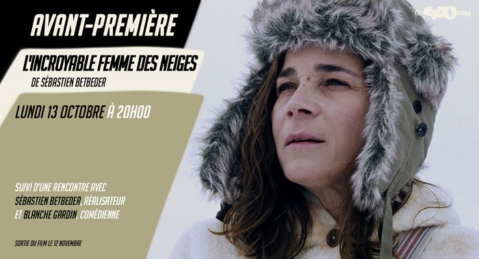 L'INCROYABLE FEMME DES NEIGES - Sébastien Betbeder