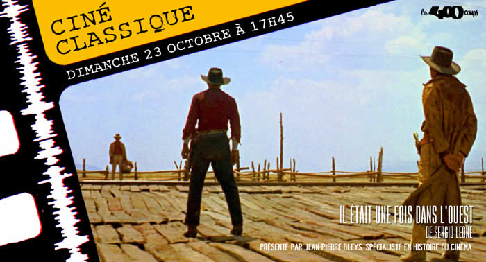 IL ÉTAIT UNE FOIS DANS L'OUEST - Sergio Leone