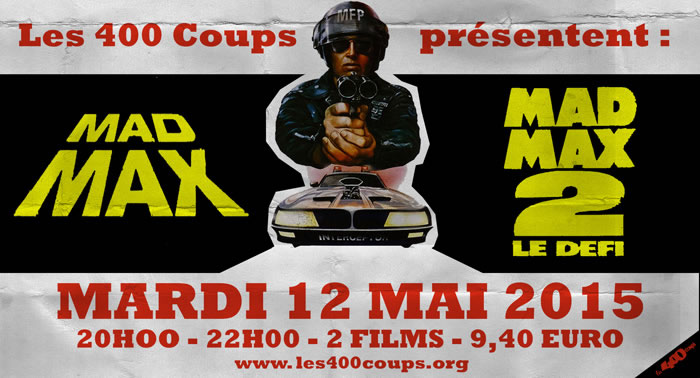 MAD MAX et MAD MAX 2: THE ROAD WARRIOR - George Miller