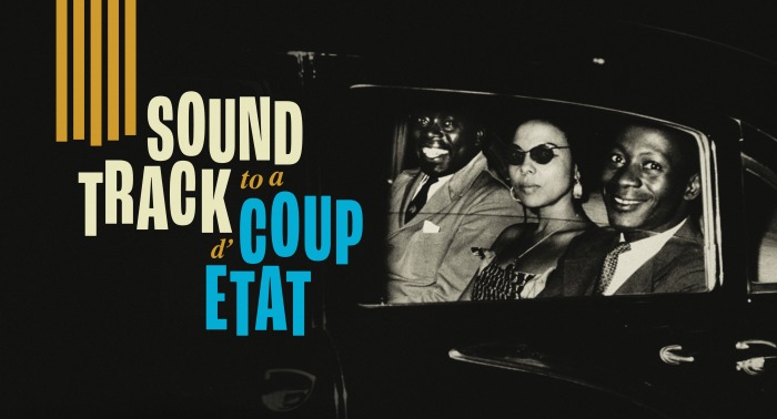 SOUNDTRACK TO A COUP D'ÉTAT - Johan Grimonprez