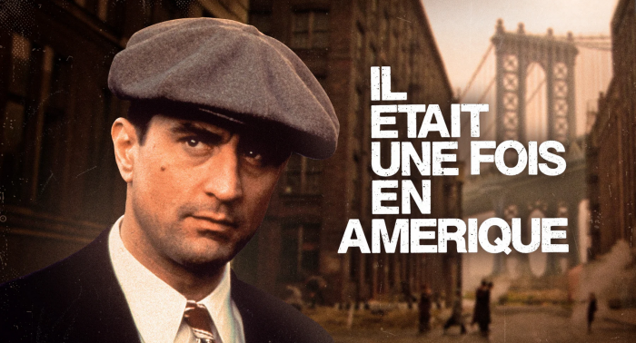IL ÉTAIT UNE FOIS EN AMÉRIQUE - Sergio Leone