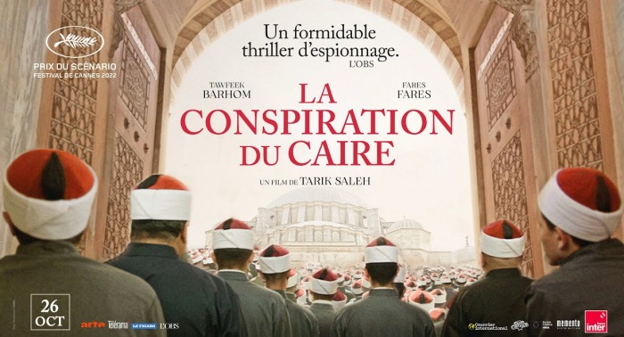LA CONSPIRATION DU CAIRE - Un film de Tarik Saleh