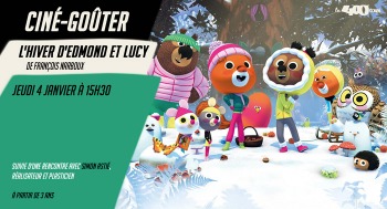 L'HIVER D'EDMOND ET LUCY - Ciné goûter - 2024-01-04