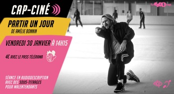 PARTIR UN JOUR - Cap Ciné / Festival Télérama - 2026-01-30