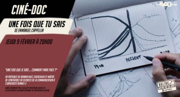 UNE FOIS QUE TU SAIS - Ciné doc - 2023-02-09