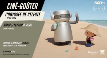 L'ODYSSÉE DE CÉLESTE - Ciné goûter / Avant-première - 2026-02-17