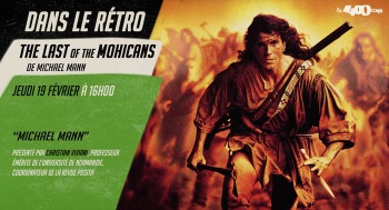 LE DERNIER DES MOHICANS - Dans le rétro - 2026-02-19