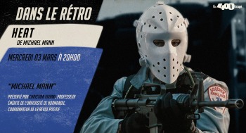 HEAT - Dans le rétro / Michael Mann - 2026-03-03