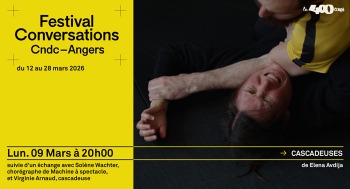 CASCADEUSES - Festival Conversations CNDC - 2026-03-09