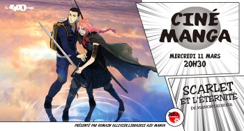 SCARLET ET L'ÉTERNITÉ - Ciné Manga - 2026-03-11