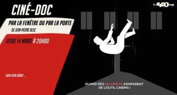 PAR LA FENÊTRE OU PAR LA PORTE - Ciné Doc - 2024-03-14