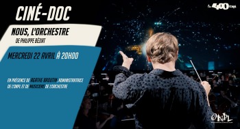 NOUS L'ORCHESTRE - Ciné Doc - 2026-04-22