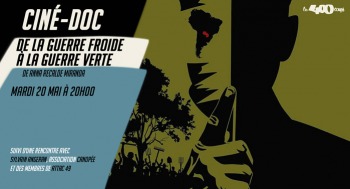 DE LA GUERRE FROIDE À LA GUERRE VERTE - Ciné Doc - 2025-05-20
