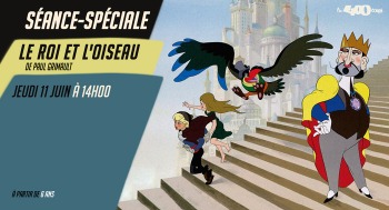 LE ROI ET L'OISEAU - Séance spéciale - 2026-06-11