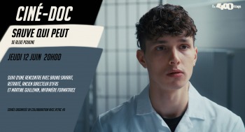 SAUVE QUI PEUT - Ciné Doc - 2025-06-12