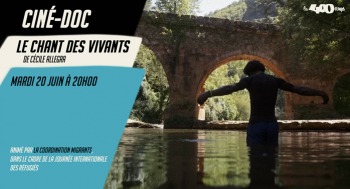 LE CHANT DES VIVANTS - Ciné doc - 2023-06-20