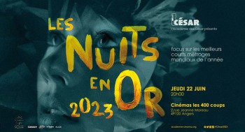 LES NUITS EN OR 2023 - Soirée courts métrages - 2023-06-22
