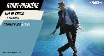 LIFE OF CHUCK - Avant Première - 2025-06-06