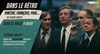 VINCENT, FRANÇOIS, PAUL ET LES AUTRES - Dans le rétro - 2026-07-02
