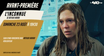 L'INCONNUE - Avant première / Rencontre - 2026-08-23