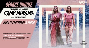 TEENAGE SEX AND DEATH AT CAMP MIASMA - Séance unique - 2026-09-17
