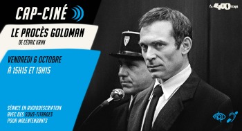 LE PROCÈS GOLDMAN - Cap ciné - 2023-10-06