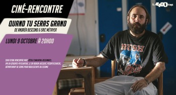 QUAND TU SERAS GRAND - Soirée rencontre - 2023-10-09