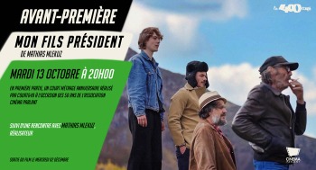 MON FILS PRÉSIDENT - Avant première / Rencontre - 2026-10-13