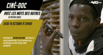 AVEC LES MOTS DES AUTRES - Ciné Doc - 2023-10-19