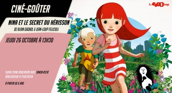 NINA ET LE SECRET DU HÉRISSON - Ciné goûter - 2023-10-26