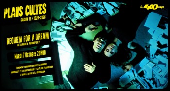 REQUIEM FOR A DREAM - Plans Cultes - 2025-10-07