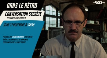 CONVERSATION SECRÈTE - Dans le rétro - 2025-11-27