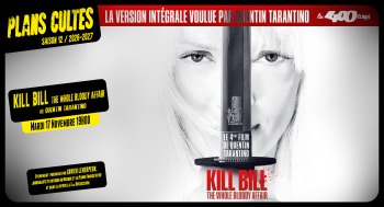 KILL BILL : THE WHOLE BLOODY AFFAIR - Plans Cultes - 2026-11-17