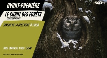 LE CHANT DES FORÊTS - Avant-première - 2025-12-14