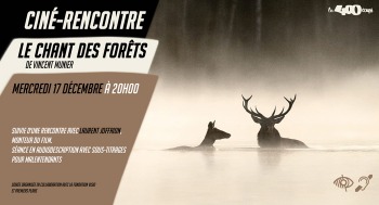 LE CHANT DES FORÊTS - Ciné Rencontre - 2025-12-17