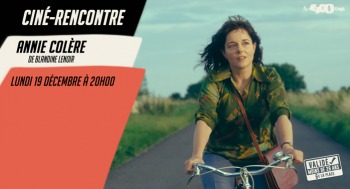 ANNIE COLÈRE - Soirée rencontre - 2022-12-19
