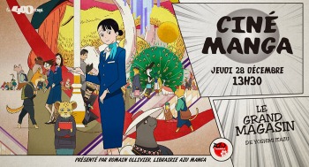 LE GRAND MAGASIN - Ciné Manga - 2023-12-28