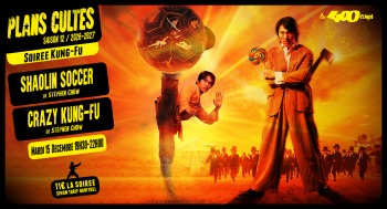 SHAOLIN SOCCER - Plans Cultes - 2026-12-15